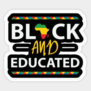 Black And Educated, Black History Month, Black Lives Matter, African American History Sticker